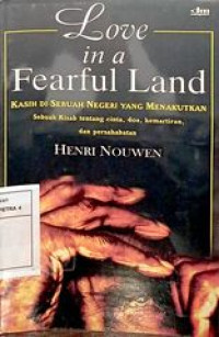 Love in a Fearfull Land : Kasih disebuah negeri yang menakutkan