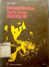 Memperebutkan harta karun Mussolini