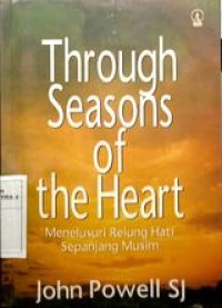 Menelusuri Relung Hati Sepanjang Musim ( Through Seasons of The Heart )