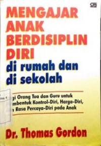 Mengajar anak berdisiplin diri dirumah dan disekolah
