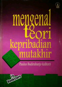 Mengenal Teori Kepribadian Mutakhir