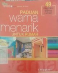 Paduan warna menarik untuk rumah