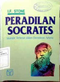 Peradilan Socrates skandal terbesar dalam demokrasi anthena