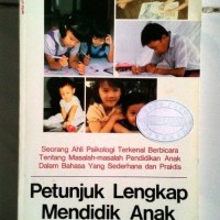 Petunjuk Lengkap Mendidik Anak