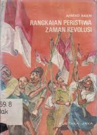 Rangkaian peristiwa Zaman Revolusi