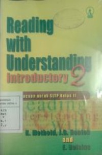 Reading with understanding introductory 2 bacaan untuk SLTP kelas II