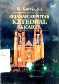 Sejarah seputar katedral Jakarta