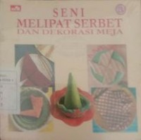 Seni melipat serbet dan dekorasi meja 3