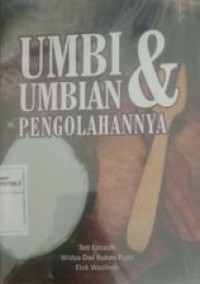Umbi-umbian & pengolahannya