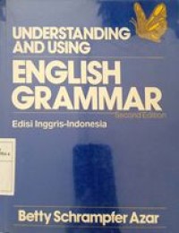 Understanding and using English Grammar ed. inggris -indonesia second edition