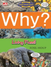 Why?: Living Fossil ( Fosil Hidup )
