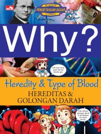 Why ?: Heredity & Type of Blood (Hereditas & Golongan Darah)