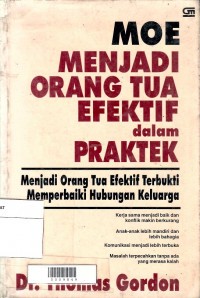 Moe Menjadi Orang Tua Efektif dalam Praktek