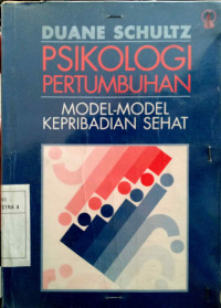 Psikologi pertumbuhan Model-model Kepribadian Sehat