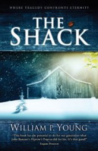 The Shack tragedi yang menyingkap misteri tentang Tuhan