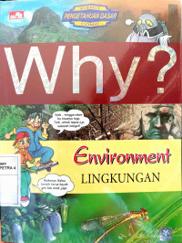 Why? : Environment (Lingkungan)