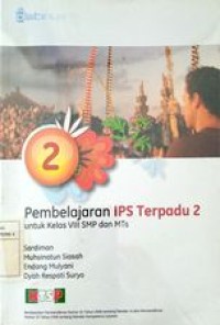 Pembelajaran IPS terpadu 2 untuk kelas VII SMP dan Mts