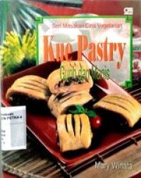 Image of Seri Masakan Cina Vegetarian : Kue Pastry Gurih dan Manis