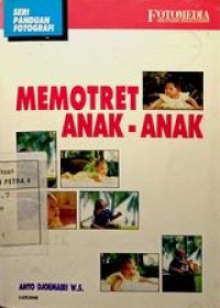 Image of Seri Panduan Fotografi : Memotret anak-anak