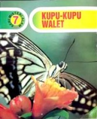 Image of Seri Misteri Alam : Kupu-kupu Walet
