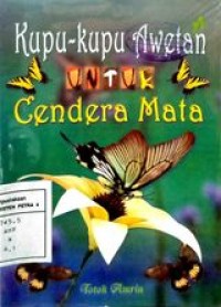 Image of Kupu - kupu Awetan untuk cendera mata