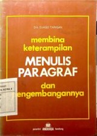 Image of Membina keterampilan menulis paragraf dan pengembangannya