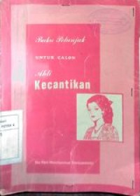 Image of Buku Petunjuk Untuk Calon Ahli Kecantikan