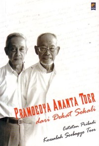 Image of Pramoedya Ananta Toer dari dekat sekali