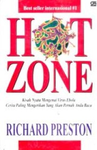 Image of Hot Zone  ( kisah nyata mengenai virus ebola paling mengerikan yang akan pernah anda baca )