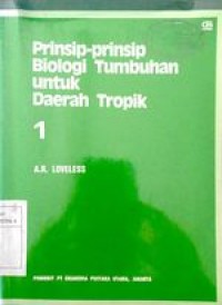 Image of Prinsip-prinsip biologi tumbuhan untuk daerah tropik 1