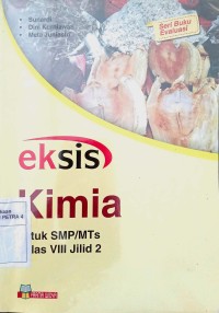 Image of Buku Paket Eksis Kimia (untuk SMP/Mts kelas VIII Jilid 2)
