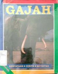 Image of Memahami Tentang Satwa : Gajah