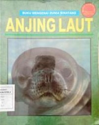 Image of Buku Mengenai Dunia Binatang : Anjing Laut