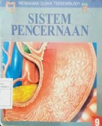 Image of Memahami Dunia Tersembunyi : Sistem Pencernaan 9