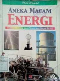 Image of Aneka macam energi penemuan awal yang mengubah wajah dunia