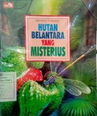 Image of Seri Dunia Tumbuhan : Hutan belantara yang misterius