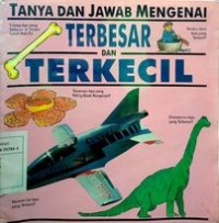 Image of Tanya dan Jawab Mengenai : Terbesar dan terkecil