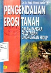 Image of Pengendalian erosi tanah dalam rangka pelestarian lingkungan hidup