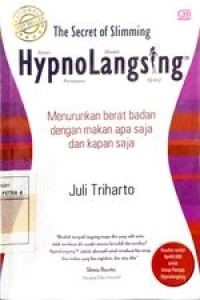 Image of The Secret of Slimming Hypnolangsing menurunkan berat badan dengan makan apa saja dan kapan saja