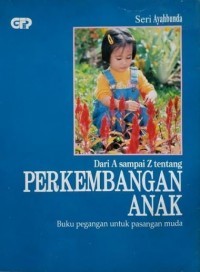Image of Ayahbunda : Dari A sampai Z Perkembangan Anak