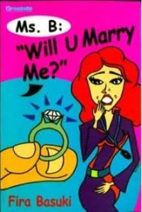 Image of Ms. B: 'Will U Marry Me ?