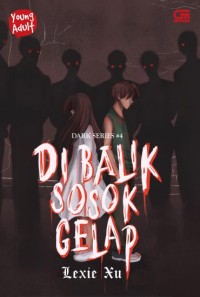 Image of Dark Series #4: Dibalik Sosok Gelap