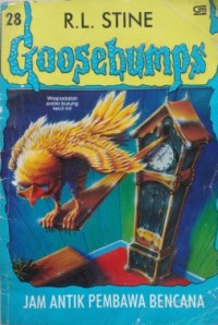 Image of Goosebumps: Jam Antik Pembawa Bencana