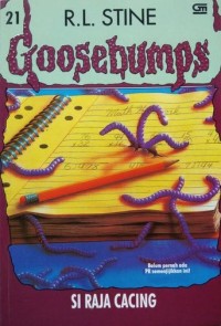 Image of Goosebumps: Si Raja Cacing