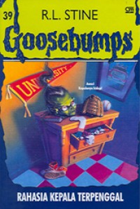 Image of Goosebumps: Rahasia Kepala Terpenggal