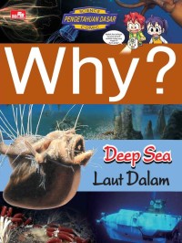 Image of Why ?: Deep Sea (Laut Dalam)