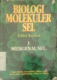 Image of Biologi Molekul Sel Mengenal Sel Eds. 2