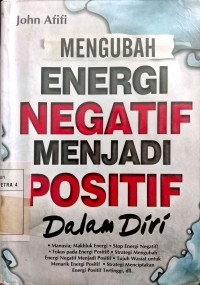 Image of Mengubah Energi Negatif Menjadi Positif Dalam Diri