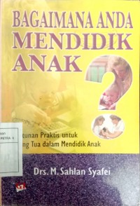 Image of Bagaimana Anda Mendidik Anak ?