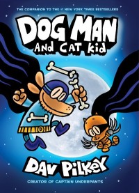 Image of Dog Man : Dog Man And Cat Kid
